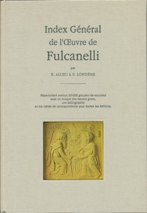 Première de couverture de l'Index Général de l'Œuvre de Fulcanelli de Bernard Allieu & Bernard Lonzième
