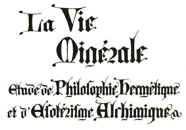 Éditions Les Trois R - Julien Champagne La Vie Minérale - reproduction du titre du manuscrit tel que figurant sur la première de couverture du manuscrit et sur le manuscrit original.