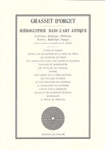 Première de couverture d'Hyéroglyphie dans l’Art Antique, Tome I de Grasset d'Orcet